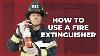 How To Use A Fire Extinguisher